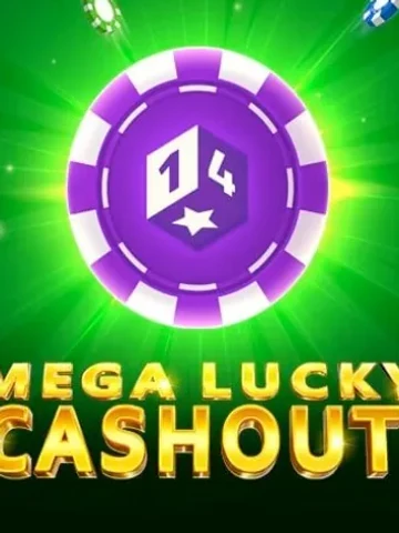 Mega Lucky Cashout