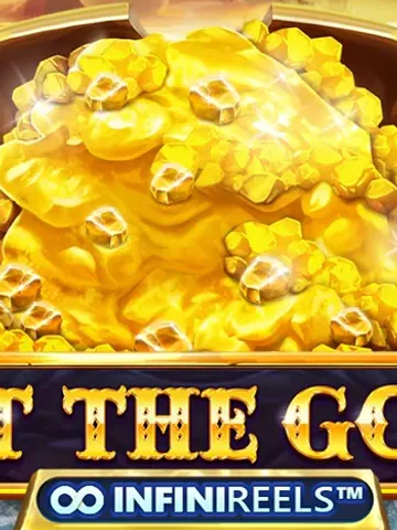 Get the Gold INFINIREELS
